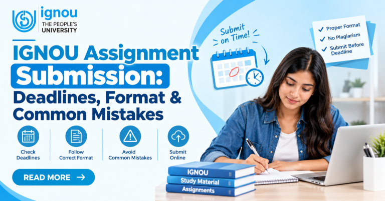 IGNOU Assignment Submission 2026: Last Date, Format & Status