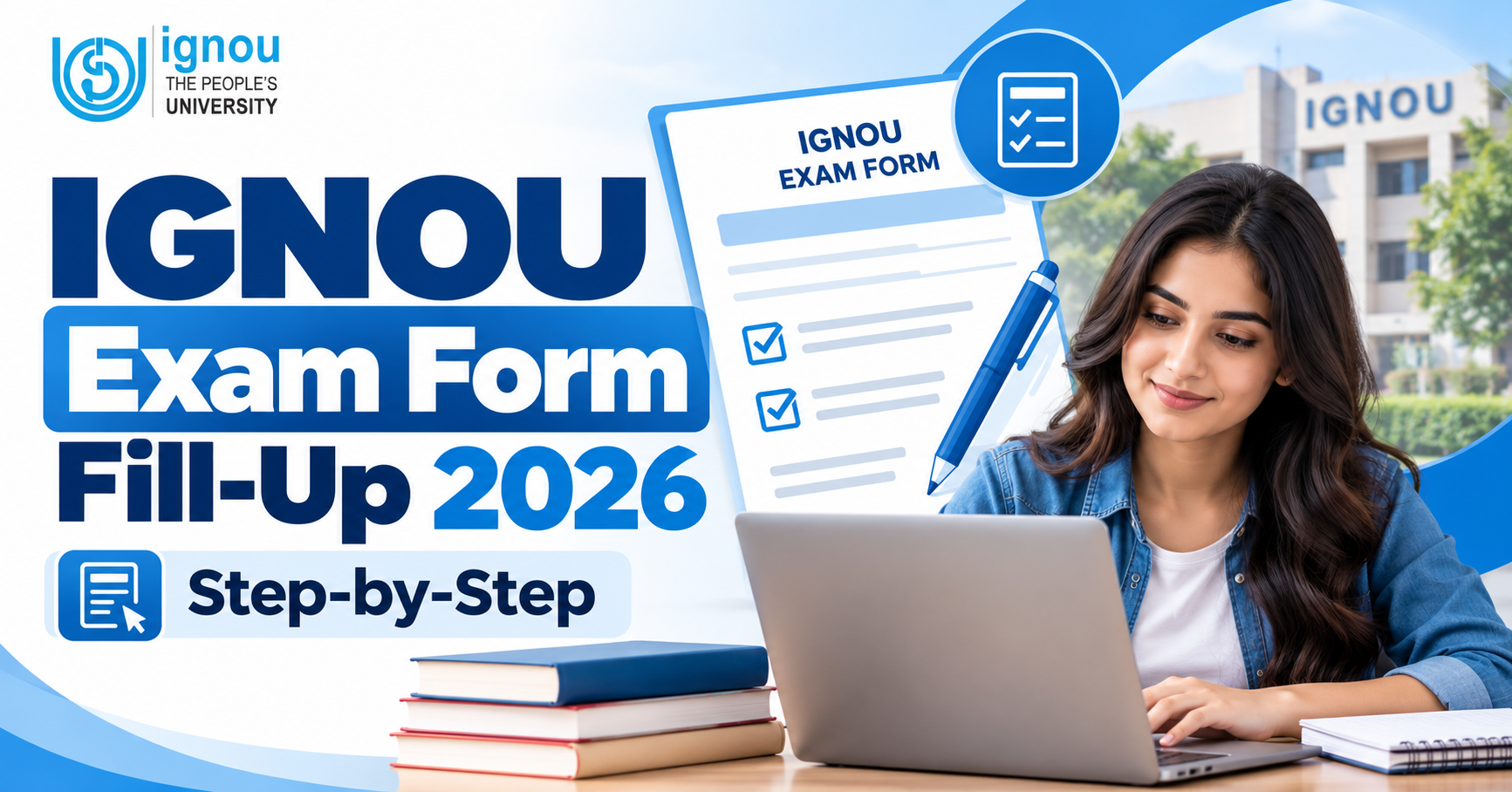 IGNOU Exam Form Fill-Up 2026: Step-by-Step Guide