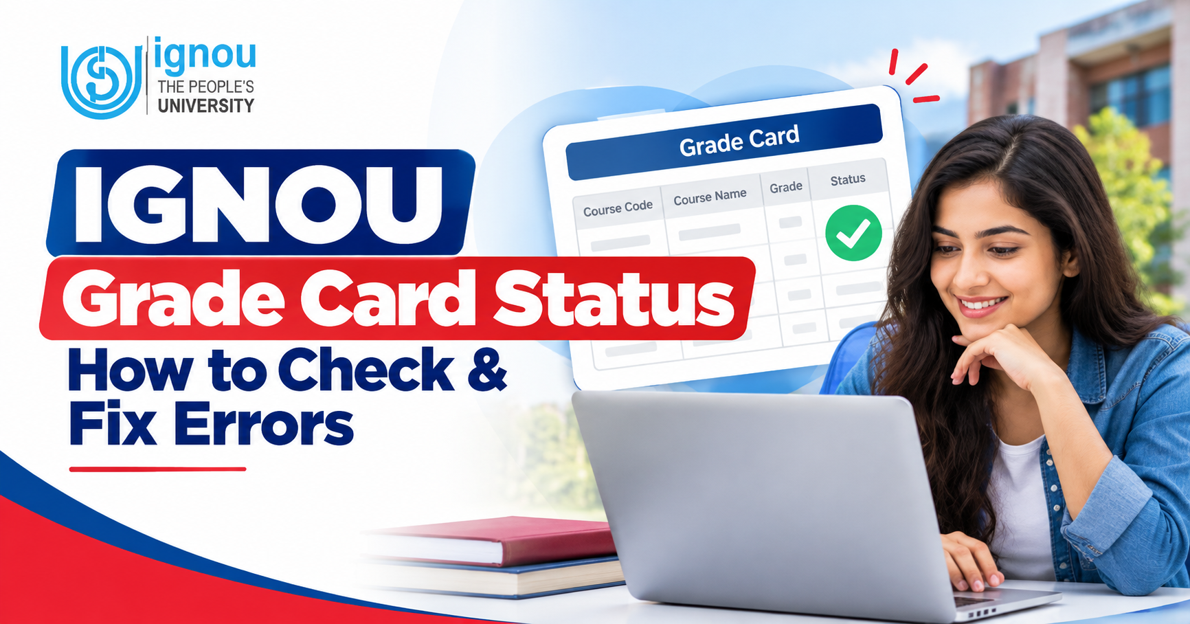 IGNOU Grade Card Status: How to Check & Fix Errors